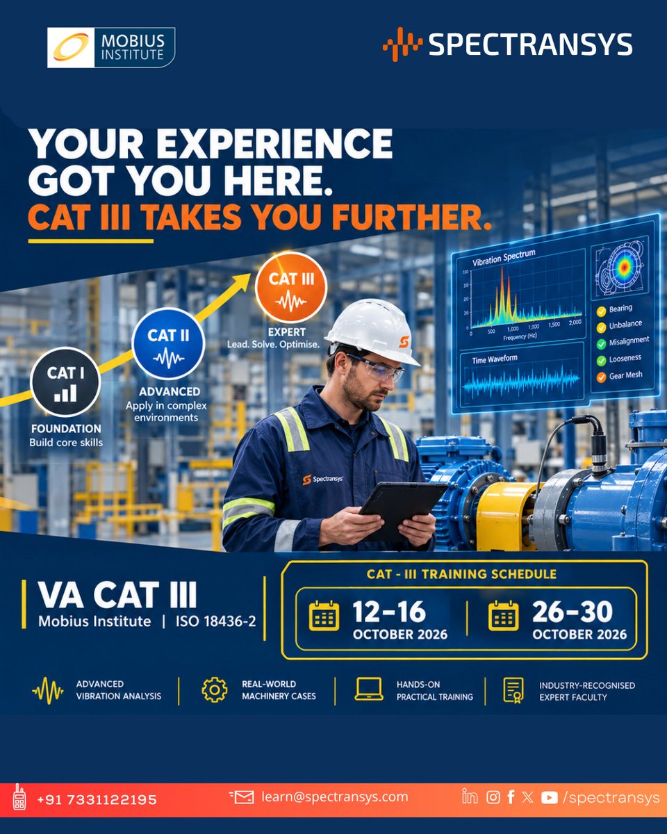 spectransys's tweet photo. ๐ Your experience got you here. CAT III takes you further.
๐ฏ VA CAT III | Mobius Institute | ISO 18436-2
๐
12โ16 Oct 2026
๐
26โ30 Oct 2026
๐ CAT I โ CAT II โ CAT III
๐ Call: +91 73311 22195
#VACATIII #VibrationAnalysis #Reliability #ConditionMonitoring https://t.co/KnfvPJUncu