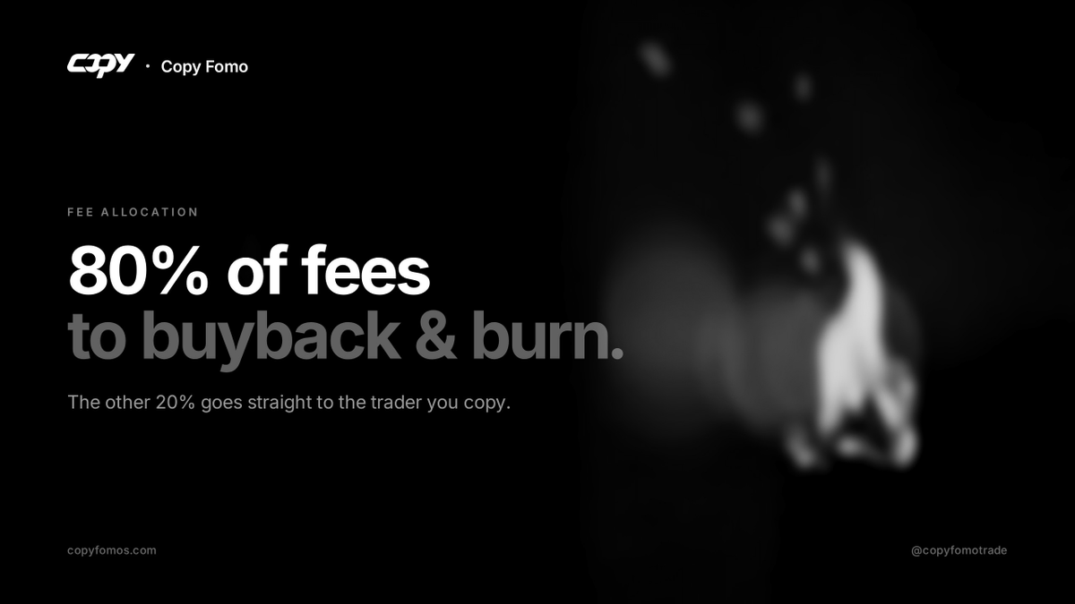 copyfomotrade's tweet photo. 80% of platform fees go into buybacks and burns for $copyfomo 

20% goes to copied fomo traders in rewards https://t.co/B7r0DdP3vy