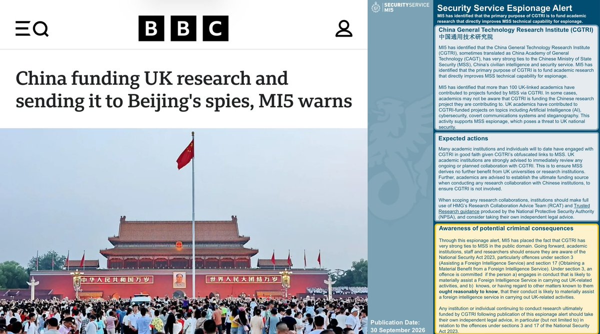 Byron_Wan's tweet photo. 🚨 More than 100 academics linked to British institutions have unwittingly assisted China's espionage operations against the UK via 🇨🇳 China General Technology Research Institute (CGTRI; 中国通用技术研究院), a front company working for China’s intelligence and security services.

MI5 warns universities and academics that continuing ties with CGTRI could ultimately lead to criminal charges for aiding a foreign state.

CGTRI, sometimes translated as the China Academy of General Technology (CAGT), has "very strong ties" to the 🇨🇳 Ministry of State Security (MSS).

“MI5 has identified that the primary purpose of CGTRI is to fund academic research that directly improves MSS technical capability for espionage.”

More than 100 UK-linked academics have contributed to projects funded by 🇨🇳 MSS via CGTRI. In some cases the researches would not be aware of the front company's role in their project.

UK academics have contributed to CGTRI-funded projects on topics including AI, cyber-security, covert communications systems and steganography, which means hiding a secret message or file inside an ordinary message or object.

“This activity supports Ministry of State Security espionage, which poses a threat to UK national security.”

Many academic institutions and individuals will have engaged with the CGTRI "in good faith" because the link back to Chinese state security had been obfuscated.

UK academic institutions are strongly advised to immediately review any ongoing or planned collaboration with CGTRI. This is to ensure MSS derives no further benefit from UK universities or research institutions.

https://t.co/4JRk9Pq3JY

https://t.co/o7wczbqoxJ