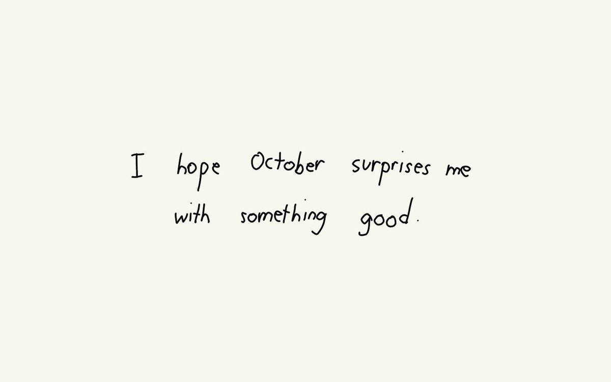 Lovandfear's tweet photo. October please be kind https://t.co/nbILVJ3FXV