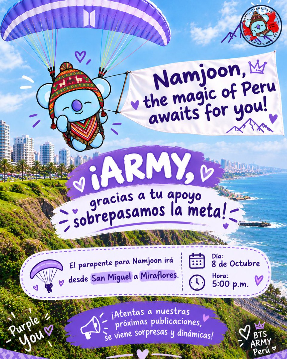 namu_lovers_pe's tweet photo. 🚨🚨ARMY🚨🚨
LO LOGRAMOS 🥳🥳🥳
Gracias a la ayuda de tod@s ustedes, ya hemos conseguido nuestro PRIMER PARAPENTE 💜😭💙

El horario para poder ver nuestro BANNER es el siguiente:
🐨 Día: 08.10.2026
🐨 Hora: 5pm
🐨 Recorrido: De San Miguel a Miraflores 

Ese día vamos a llevar algunas sorpresas, por nuestras historias publicaremos nuestra ubicación para que se tomen fotos con nosotros y el PARAPENTE!!!

#btsarmy #RM #kimnamjoon #bts #welcometoperurm #namuloversperu