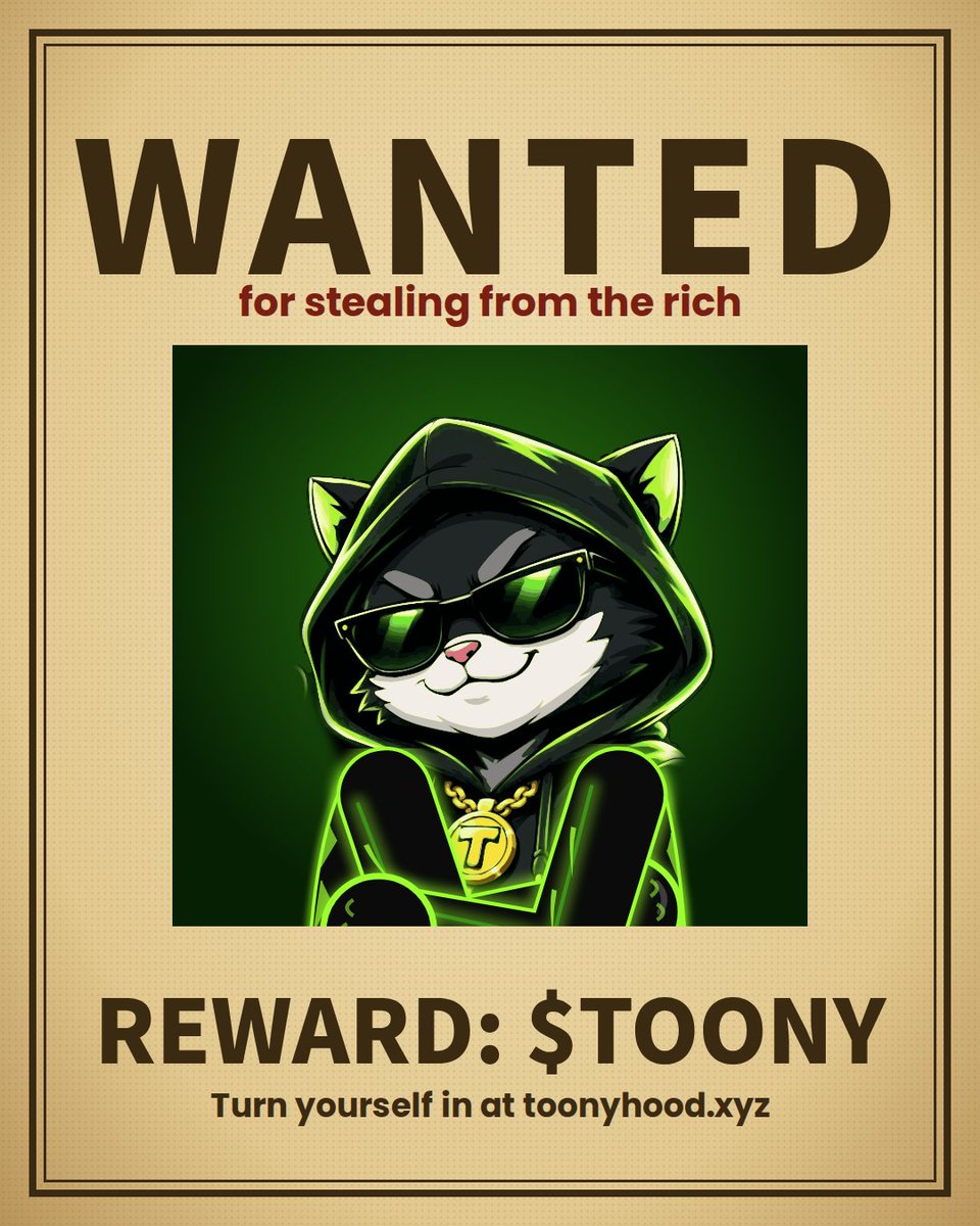 ToonyRobinHood's tweet photo. 🚨 WANTED! 🕵️‍♂️🐱
They stole from the rich… now the Robinhood community is hunting them down. 👀

💰 REWARD: $TOONY
🌐 Built on Robinhood
Think you know who it is? 😏

#TOONY #ToonyHood #Robinhood #RobinhoodChain #MemeCoin #Crypto #Web3 https://t.co/zhepHMKzyZ