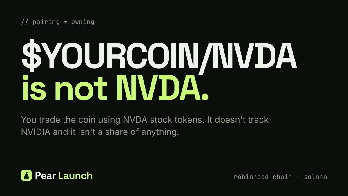 PearLaunch_'s tweet photo. $YOURCOIN/NVDA is not NVDA. you trade with NVDA stock tokens: no claim on NVIDIA, no price tracking, and issuers can pause their tokens.

stock tokens aren't available everywhere. coins launched here are highly speculative and can lose all value. risks: https://t.co/j8YRRX6Xed https://t.co/UBvkShsTfB