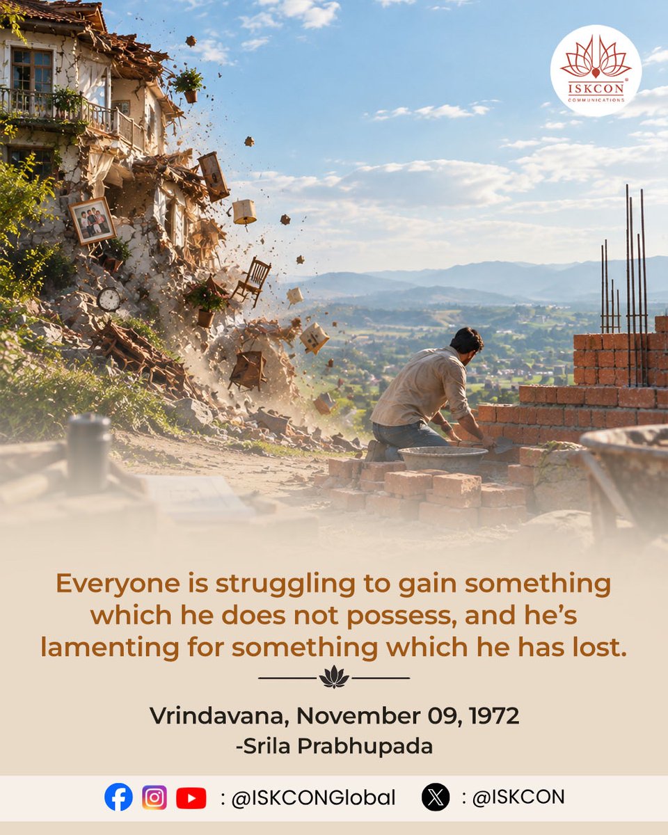 iskcon's tweet photo. Everyone is struggling to gain something which he does not possess, and he's lamenting for something which he has lost. https://t.co/UhO1OHy23b