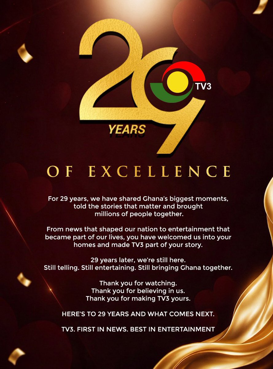 tv3_ghana's tweet photo. 29 years of telling Ghana’s stories, shaping conversations and bringing us together. 🇬🇭❤️

Thank you for making TV3 yours. Here’s to 29 years of excellence and beyond!

#TV3At29 #TV3GH https://t.co/4CQNSTeLZD
