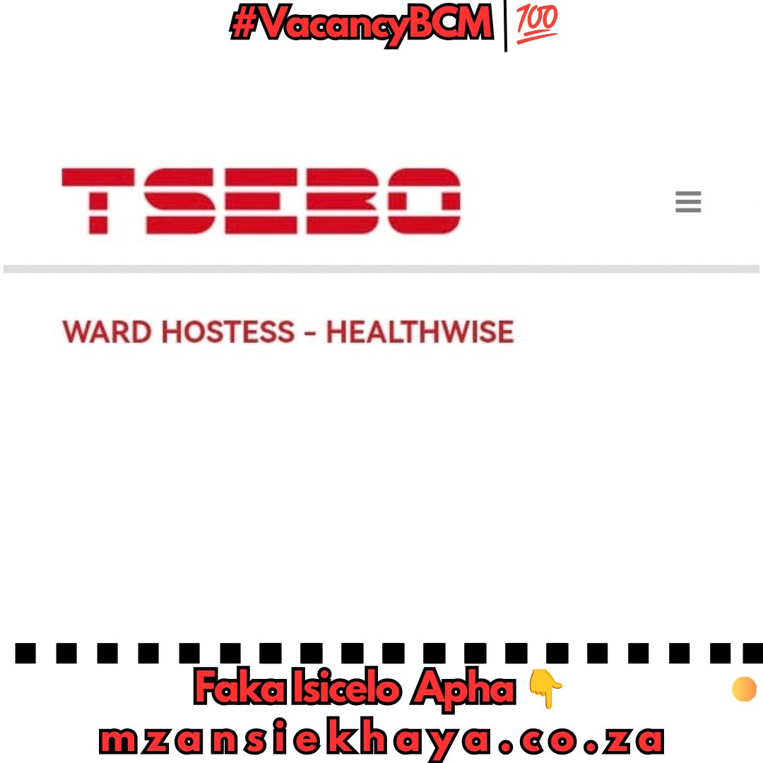 buffalo_insider's tweet photo. #VacancyBCM |💯
TSEBO ikhangela i-Ward Hostess, eKuGompo City, eMpuma Koloni
IZIXHOBO NEZAKHONO
Ukuqeda imfundo yamatric (kuyancomeka okanye kuyfuneka).
Umhla Wokuvala :05 October 2026
Faka Isicelo Apha 👇
https://t.co/fimcqcd4BD https://t.co/4mYS4qKq2I