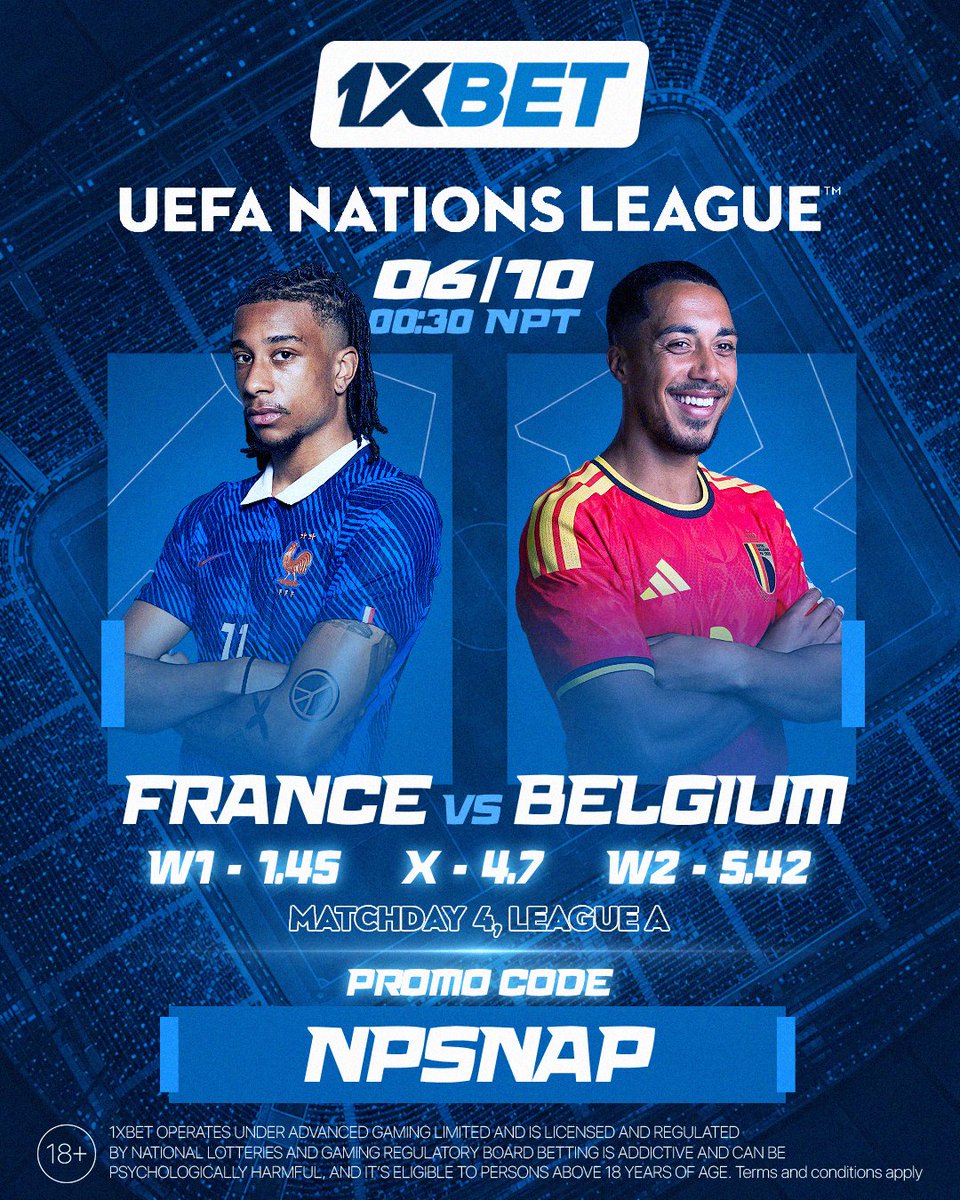 np_1xbet's tweet photo. 🔥 UEFA Nations League
🇫🇷 France vs 🇧🇪 Belgium
📅 06/10 | ⏰ 00:30 NPT
Odds: 1.45 | 4.7 | 5.42  
Use code NPSNAP on 1xBet 🚀  
Who wins Matchday 4? 👇  
#UEFANationsLeague #FRAvsBEL #1xBet #NPSNAP https://t.co/nyA9qByVVP