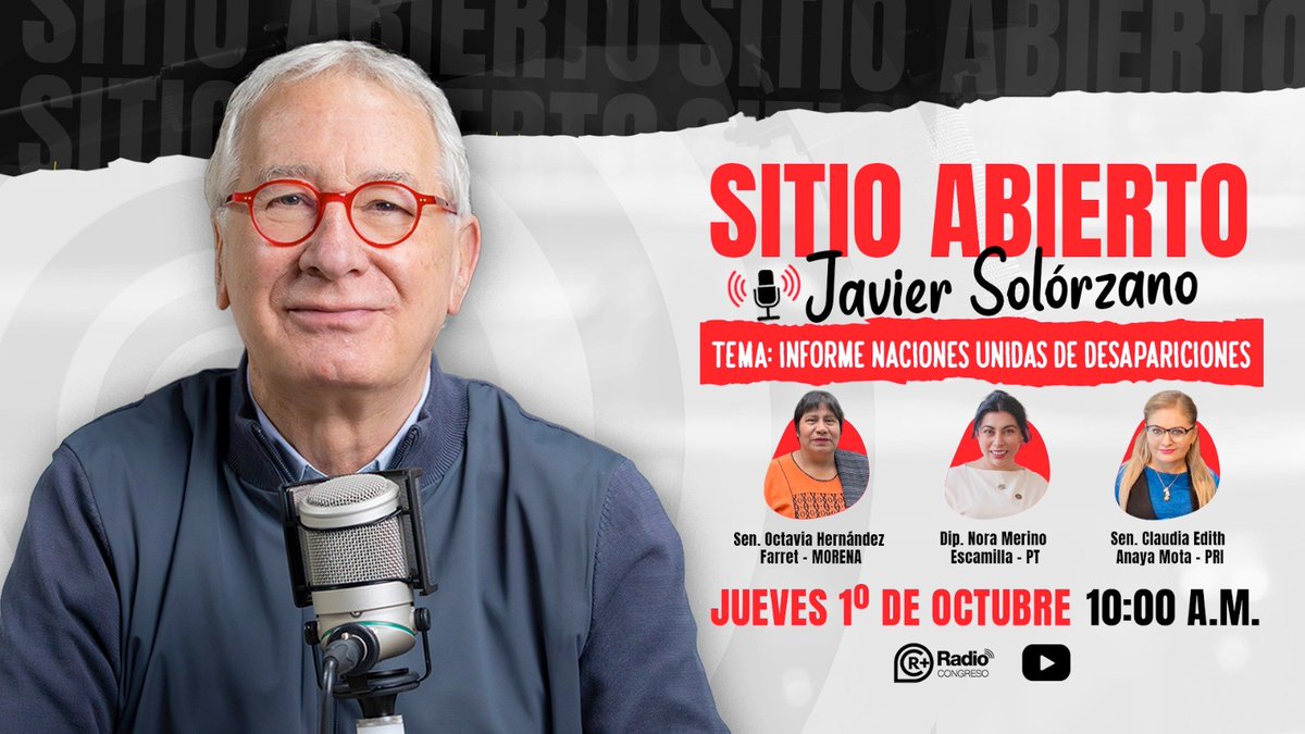CanalCongreso's tweet photo. 📰 #SitioAbierto: Desapariciones, ante la mirada internacional

Acompaña a @JavierSolorzano para revisar el informe de Naciones Unidas sobre desapariciones y sus implicaciones para México.

Participan las Senadoras Octavia Hernández Farret y @ClaudiAnaya, así como la Diputada @NoraMEscamilla.

⏰ Mañana a las 10 a.m.