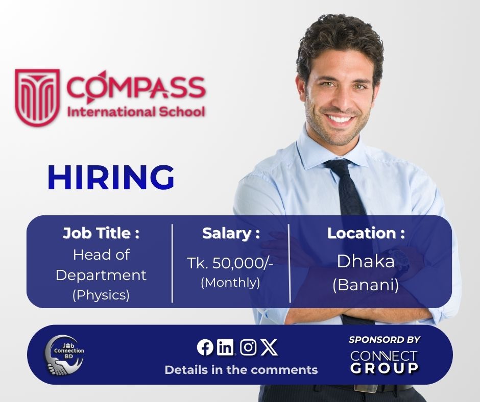 JobConnectionBD's tweet photo. Job Title: Department Head - Physics
Organization: Compass International School
Location: Dhaka (Banani)
Deadline: 30 October 2026
Apply link in first comment
Follow Job Connection BD for daily job updates!
#Jobs #JobCircular #CompassInternationalSchool #JobConnectionBD https://t.co/suUzI1HnJF