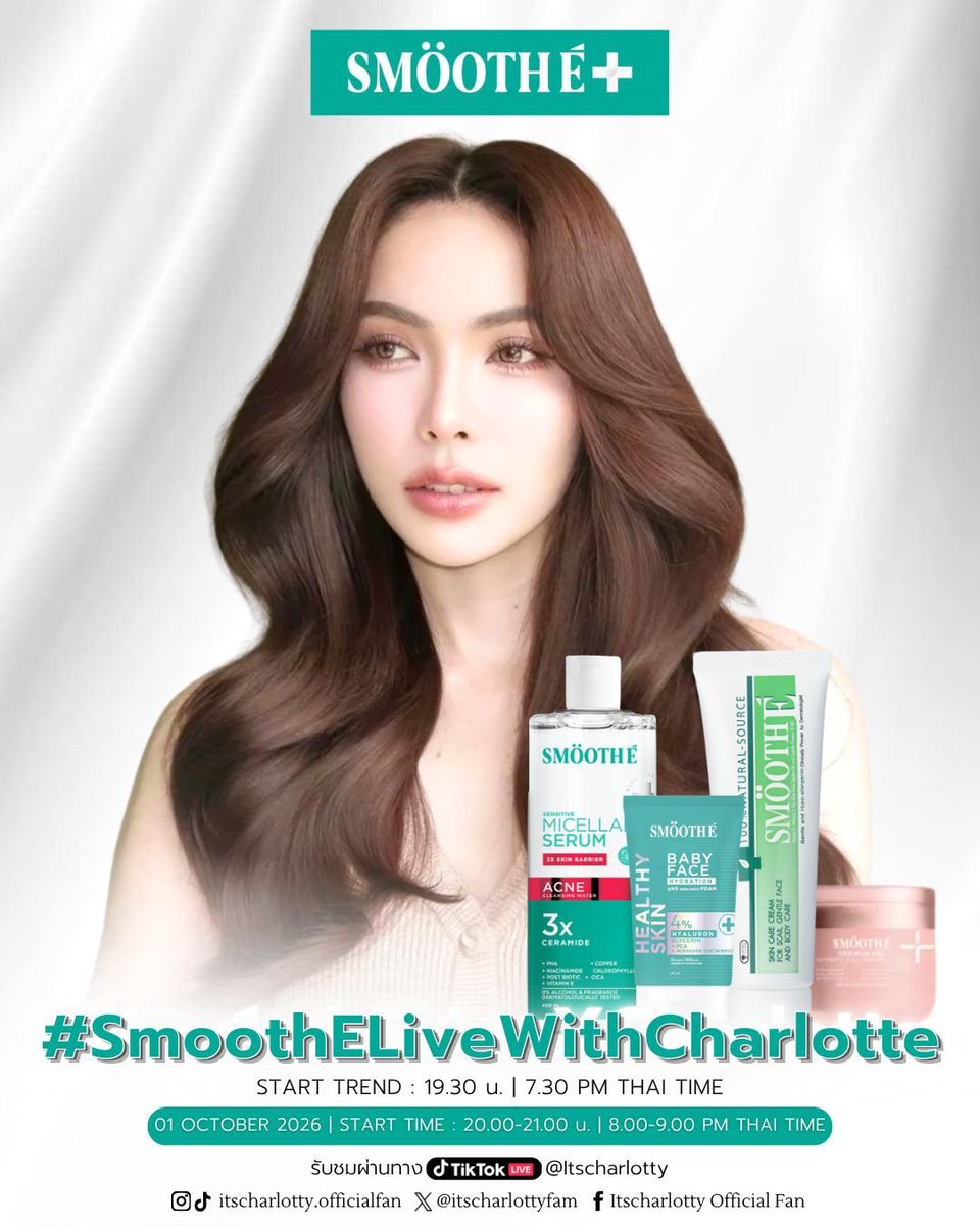 MasCL1988's tweet photo. Meet “Charlotte Austin” Live as she shares her skincare items from Smooth E.

🗓️ October 1, 2026
🕗 9pm  🇲🇾  |   8pm 🇹🇭
📲 Live TikTok : itscharlotty

‼️Start Trend
8.30pm 🇲🇾  |     7.30pm 🇹🇭

#️⃣ #.SmoothELiveWithCharlotte
➕️ @itscharlotty

#ชาล็อตออสติน #CharlotteAustin https://t.co/gOjMtDnnrR