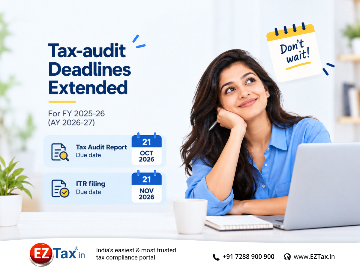 EZTaxIndia's tweet photo. Tax-audit deadlines extended for FY 2025-26 (AY 2026-27).

📌 Tax Audit Report: 21 October 2026
📌 ITR filing: 21 November 2026

The extra time is useful — Check with EZTax team today.
https://t.co/uE15dih6x1

#TaxAudit #ITR #IncomeTax #TaxCompliance #EZTax https://t.co/nhx7Btu05M