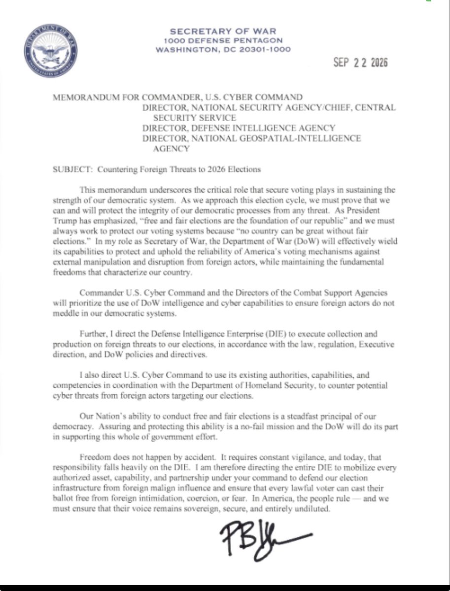 laralogan's tweet photo. If you haven’t read this, you should. 

Secretary of War Pete Hegseth issued a memorandum on Sept. 22, directing the U.S. Cyber Command and other DOW support agencies to use their intelligence and cyber capabilities to identify and disrupt foreign efforts to interfere in the 2026 elections.