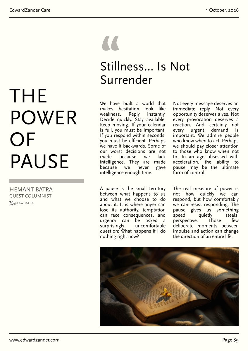 LawBatra's tweet photo. We are becoming exceptionally good at reacting. Perhaps dangerously bad at reflecting. In a world that celebrates instant replies, quick decisions and permanent availability, pausing can look like weakness.

I think it may be the opposite. Sometimes, the most intelligent response is silence. The strongest decision is delayed. And the most powerful move is simply… to pause.

My latest article: The Power of Pause

#Leadership #Life #Wisdom #DecisionMaking #SlowLiving