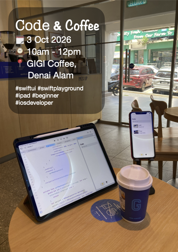 shah_apple's tweet photo. Hi all, I will be conducting free code and coffee sessions every Saturday starting on 3rd Oct 2026.
Date: 3 Oct 2026
Time: 10am - 12pm
Place: Gigi Coffee Denai Alam (https://t.co/TwhVBfpG24)
#swiftui #swiftplayground #ipad #beginner #iosdeveloper https://t.co/MdmIlMy0bp