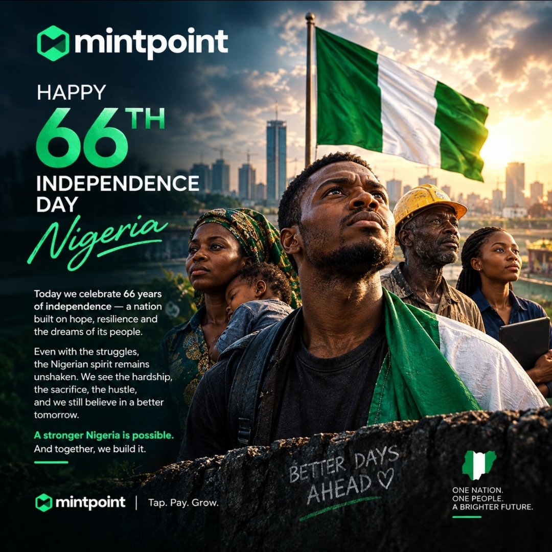 Mintpointng's tweet photo. 🇳🇬 Happy Independence Day!

Nigeria is still a work in progress and we’re still building. Happy 66th Independence Day from all of us at MINTPOINT. 🇳🇬 https://t.co/8DMy3bxRiA