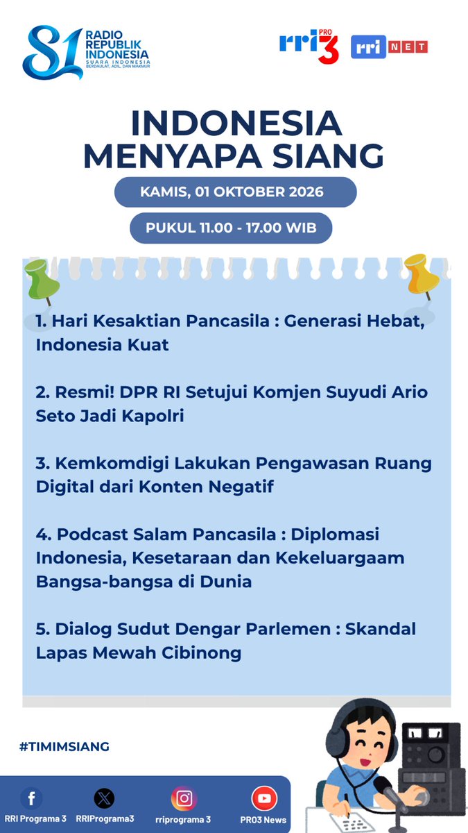 RRIPrograma3's tweet photo. Selamat siang pendengar, berikut topik Indonesia Menyapa Siang, Kamis, 1 Oktober 2026, pukul 11.00 - 17.00 WIB.      

Anda bisa bergabung bersama kami di X @RRIPrograma3, melalui Whatsapp 081399399888 &amp; Tel. 021-3844545 /021-3866712 /021-3862375 /021-3523172

#IMS #PRO3RRI
-sfz- https://t.co/5FnlBojLXZ