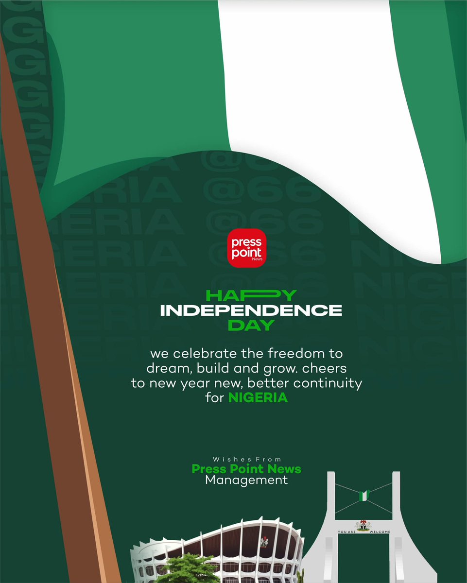 presspointnews's tweet photo. As Nigeria celebrates 66 years of independence, Press Point News salutes the resilience, courage and enduring spirit of Nigerians.

May a brighter Nigeria emerge for generations to come.

Happy Independence Day, Nigeria! 🇳🇬

Signed:
The Management,
Press Point News https://t.co/3q1dKOOZ3Y