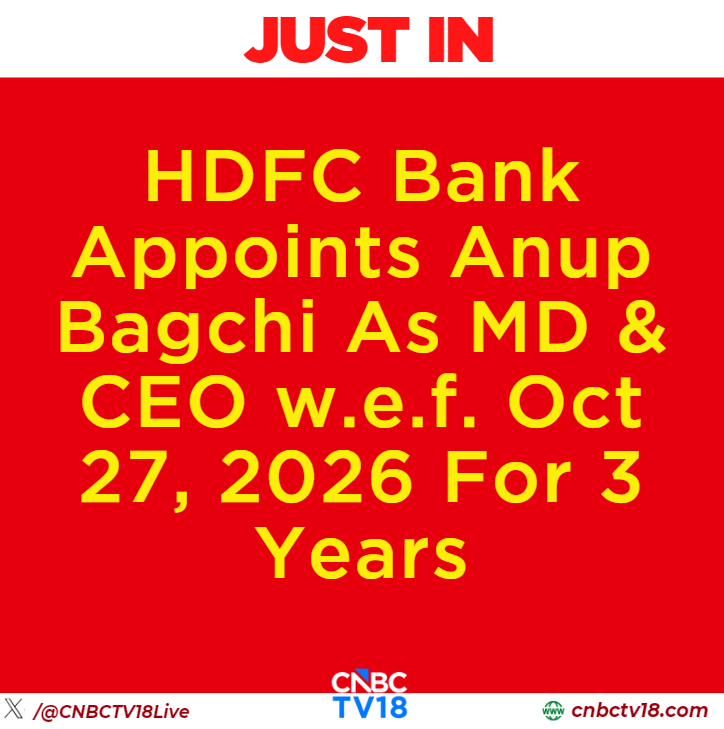 CNBCTV18Live's tweet photo. #JustIn | #HDFCBank Appoints Anup Bagchi As MD &amp; CEO w.e.f. Oct 27, 2026 For 3 Years

👉#RBI Approves Anup Bagchi As HDFC Bank MD &amp; CEO For 3 Years https://t.co/3S6th5YZUf