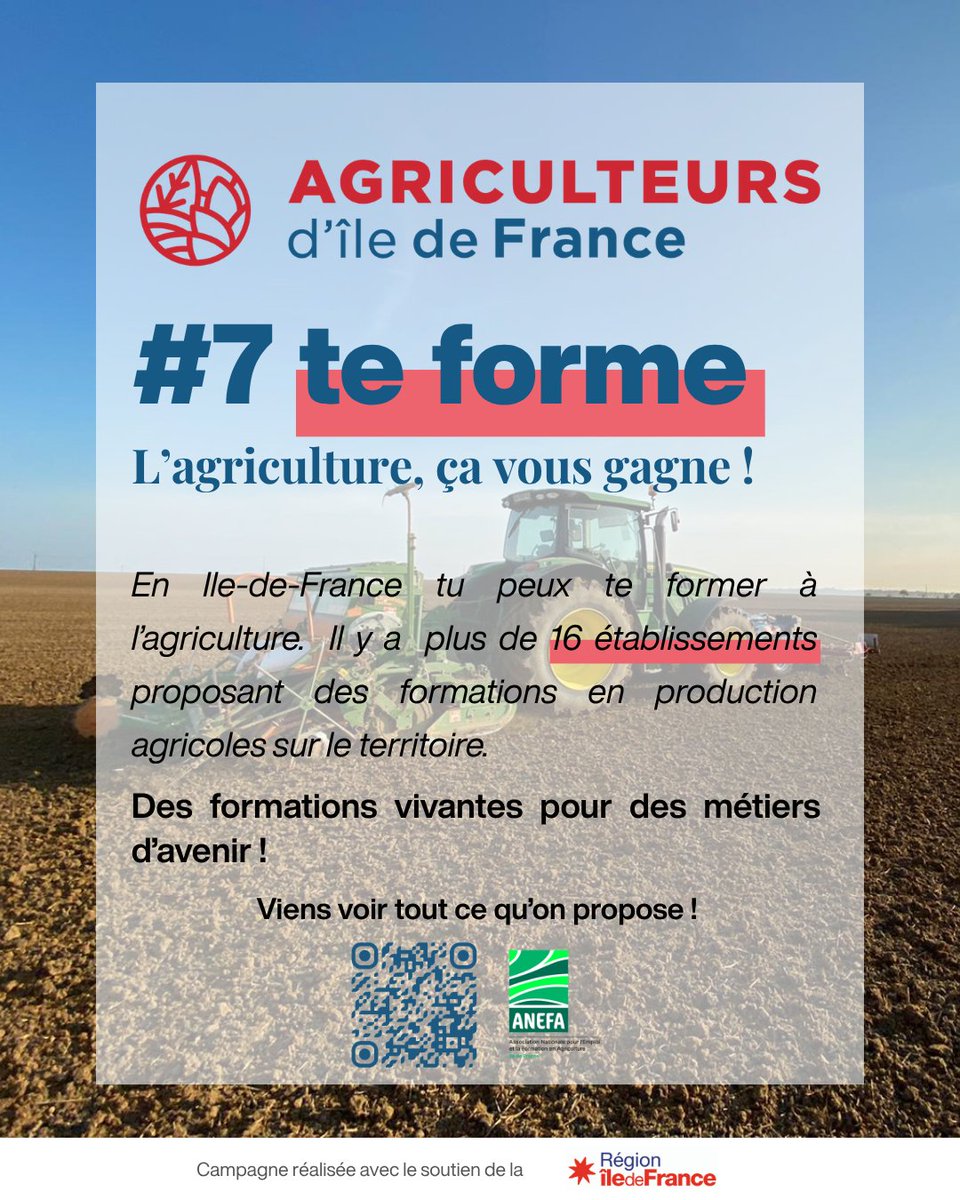AgriculteursIDF's tweet photo. On a toujours besoin d’un agriculteur pour se former ! 🚜🌾

L’agriculture est un secteur qui recrute et offre une grande diversité de métiers, au cœur des grands enjeux de demain : alimentation, environnement, technologie et énergie.

En Île-de-France, plus de 16 établissements proposent des formations en production agricole, pour apprendre sur le terrain et construire son avenir.

Des métiers du vivant, des parcours concrets et de vraies perspectives d’emploi : l’agriculture, ça vous gagne ! 💙

📲 Retrouvez les offres d’emploi et les formations grâce au QR code du visuel.

📅 Un nouveau visuel tous les deux jours : abonnez-vous pour ne rien manquer !

@iledefrance @produitenIDF @CAIDF @Horizons_agri