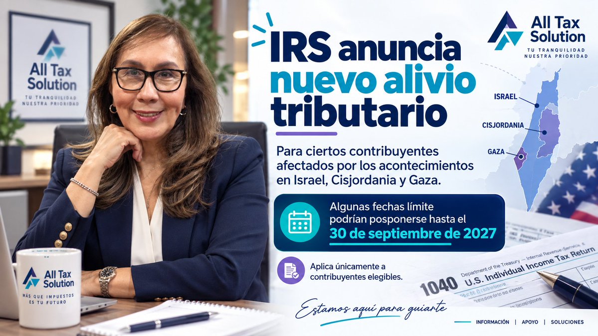 AllTax_Solution's tweet photo. El IRS anuncia nuevo alivio tributario para ciertos contribuyentes afectados en Israel, Cisjordania y Gaza.
Algunas fechas límite para presentar declaraciones, realizar pagos y cumplir otras obligaciones federales podrán posponerse hasta el 30 de septiembre de 2027. Internal Revenue Service
📌 El alivio aplica únicamente a contribuyentes elegibles.
#IRS #Impuestos #TaxNews #TaxPreparers #AllTaxSolution

https://t.co/GtUV11yuoC