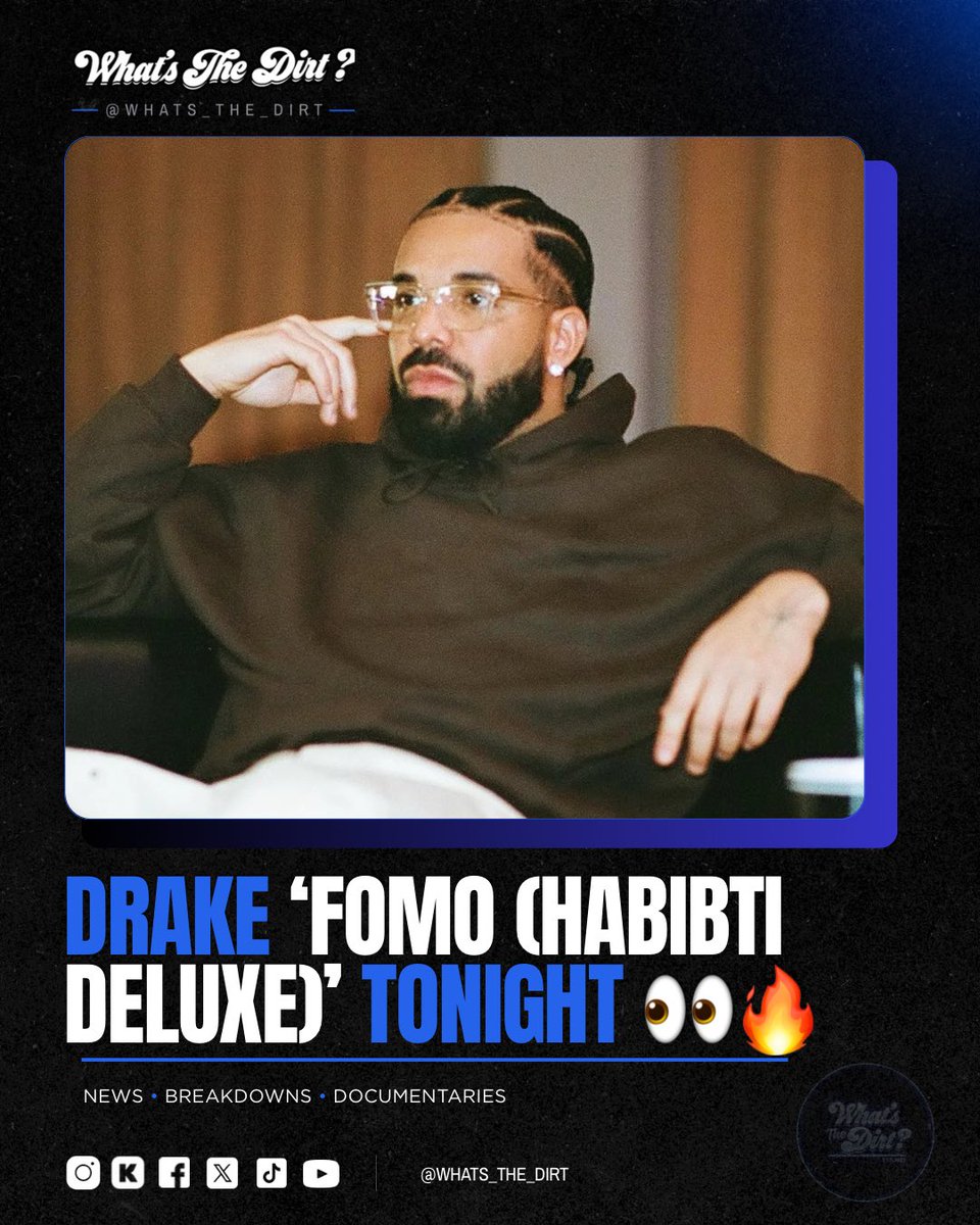 Whats_the_dirt's tweet photo. DRAKE 

FOMO (HABIBTI DELUXE) 

TONIGHT @ MIDNIGHT‼️

@birrrdieofc https://t.co/lsrPtQN8vb