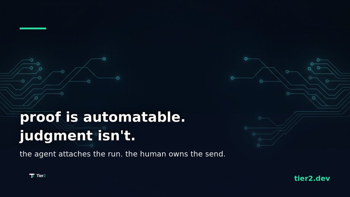 tier2_dev's tweet photo. watched an engineer review an agent draft. run, log line, commit, all attached. she changed one sentence before approving: the one that overpromised. proof can be automated. knowing what not to promise can't. https://t.co/gbzQWOFUz2