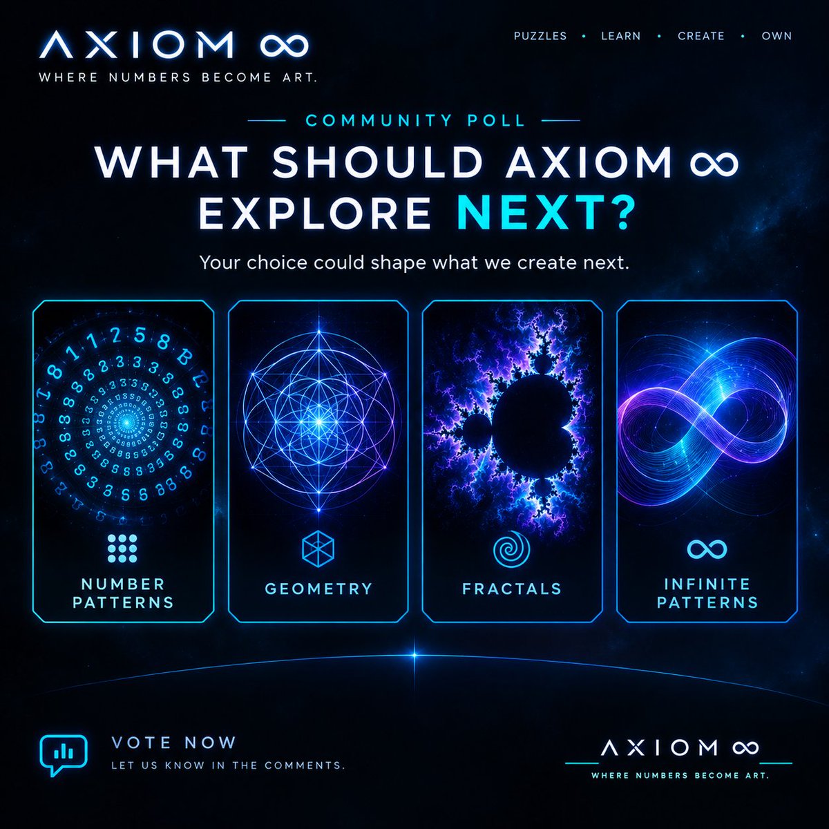 Axiom_Infinity5's tweet photo. What should AXIOM ∞ explore next? 👀
🔢 Number Patterns
🔷 Geometry
🌀 Fractals
♾️ Infinite Patterns
Your choice could influence what we create next. https://t.co/FSpL8r6oFj