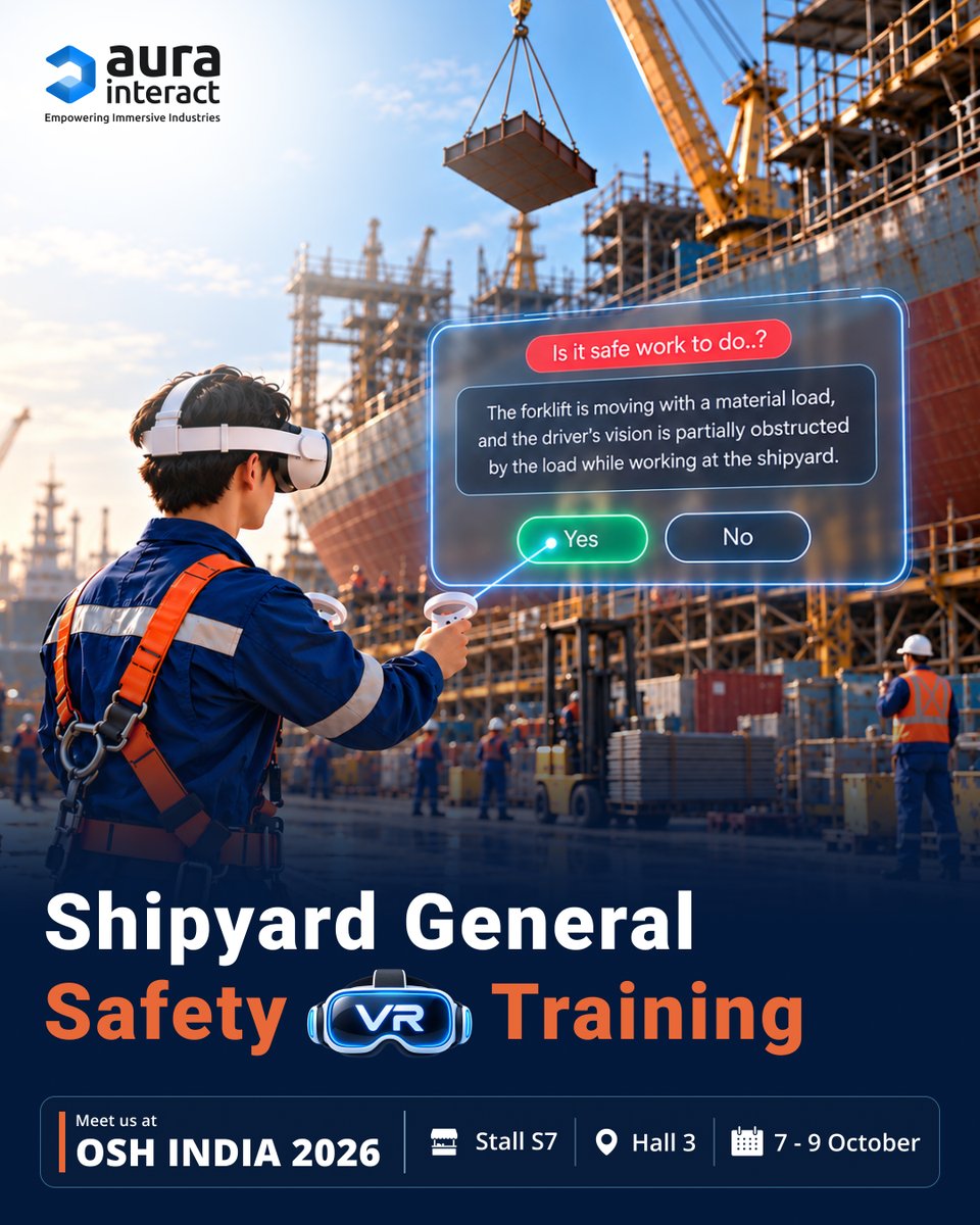 AuraInteract's tweet photo. Shipyard work involves different risks.

VR-based Shipyard Safety Training helps workers experience realistic situations and practice safe procedures before entering the workplace. 
For more details:https://t.co/GE02KskIBm

Meet Aura Interact team #OSHIndia2026 | Hall 3, Stall S7 https://t.co/0qRfa3Pf1O
