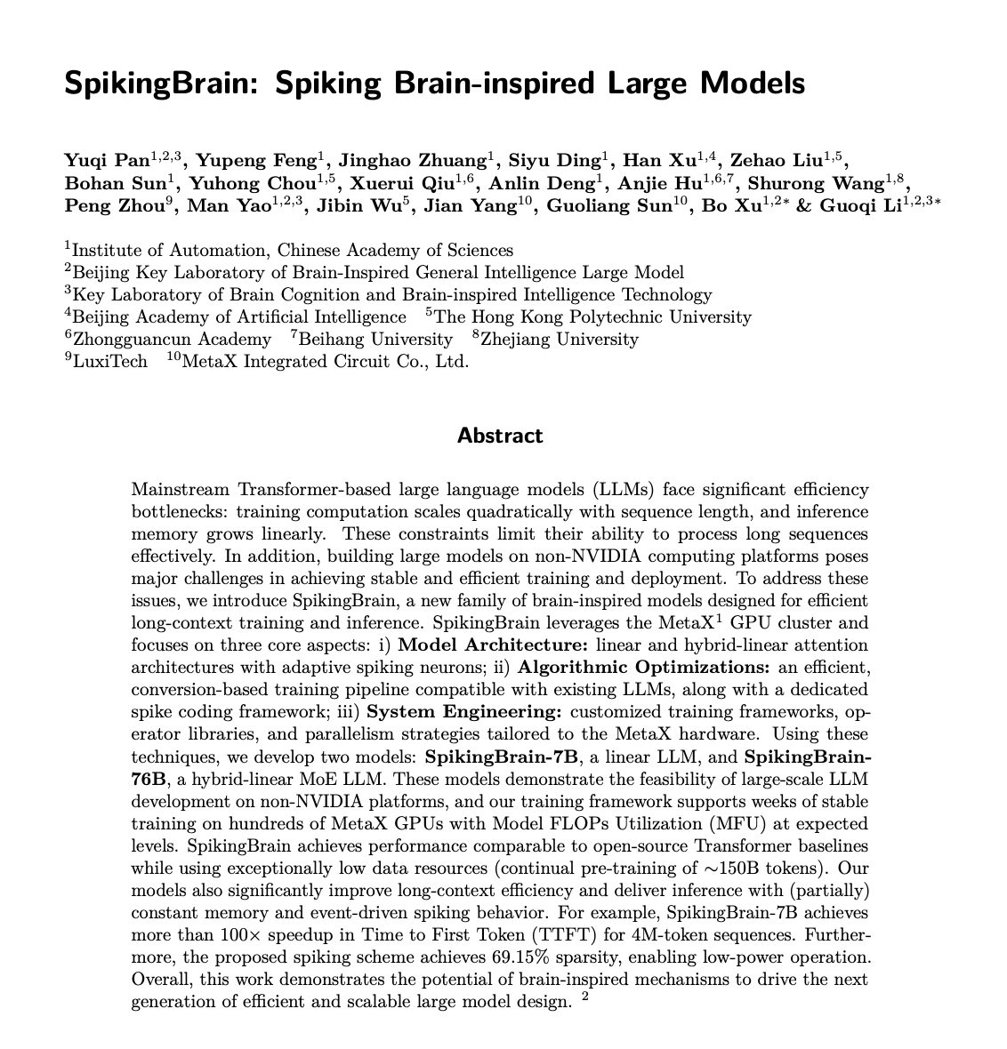 thesupermannx's tweet photo. China built an AI that works like a human brain and it's 100x faster than current LLMs while using 97% less energy.

It’s called SpikingBrain, a family of brain-inspired large models that completely re-engineers how AI processes information.

Instead of burning endless energy on continuous matrix multiplications like traditional Transformers, SpikingBrain uses adaptive spiking neurons.

It mimics actual biological firing patterns.

Neurons only activate when triggered by specific events, meaning the model achieves a staggering ~69% sparsity at the micro level.

It doesn't waste compute on silence. It only thinks when it needs to.

And results change the game for long-context processing:

• Achieves over a 100× speedup in Time to First Token (TTFT) for massive 4M-token sequences.

• Matches performance with advanced open-source Transformer baselines while using a fraction of the data.

• Built to run and scale stably on non-NVIDIA hardware clusters (like MetaX chips), completely bypassing Western hardware dependency.

We spent years trying to brute-force bigger AI models by throwing more electricity and silicon at them.

Nature figured out how to do it efficiently millions of years ago.