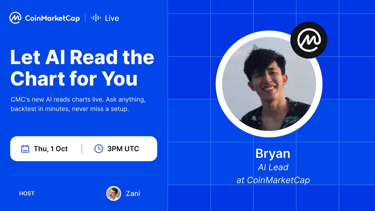 CoinMarketCap's tweet photo. [CMC Live] An AI analyst on every chart.

⏰ October 1st, 3pm UTC

📍 Set a reminder: https://t.co/GJLcMBKm1U

🔥 'Agentic Charts' is live. Bryan, AI Lead at CoinMarketCap, shows how it works in real time! https://t.co/AeydicxhiT