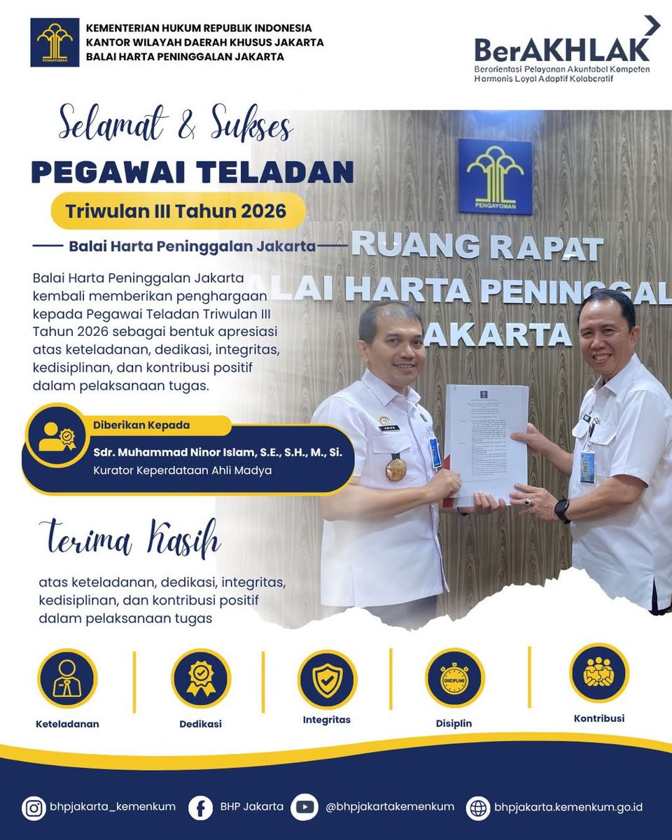 JakartaBhp's tweet photo. Sebagai bentuk apresiasi atas keteladanan, dedikasi, integritas, kedisiplinan, dan kontribusi positif dalam pelaksanaan tugas

Balai Harta Peninggalan Jakarta kembali memberikan penghargaan kepada Pegawai Teladan
 
Berdasarkan Hasil voting dan Rapat Pejabat Manajerial,
Penghargaan Pegawai Teladan Triwulan III Tahun 2026
​Diberikan kepada 
Bapak Muhammad Ninor Islam, S.E., S.H., M.,Si., Kurator Keperdataan Ahli Madya

​Semoga terus konsisten dan menginspirasi🙏🏻

#KementerianHukum
#LayananHukumMakinMudah
#KemenkumDKJakarta