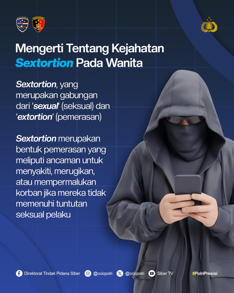 CCICPolri's tweet photo. Sextortion bukan sekadar penipuan biasa, tapi ancaman nyata yang bisa menghancurkan privasi dan keuangan Sobat Siber

Pelaku menggunakan taktik manipulatif untuk memeras korban demi keuntungan finansial

#PolriPresisi #SalamPresisi https://t.co/L90pBu2IQQ