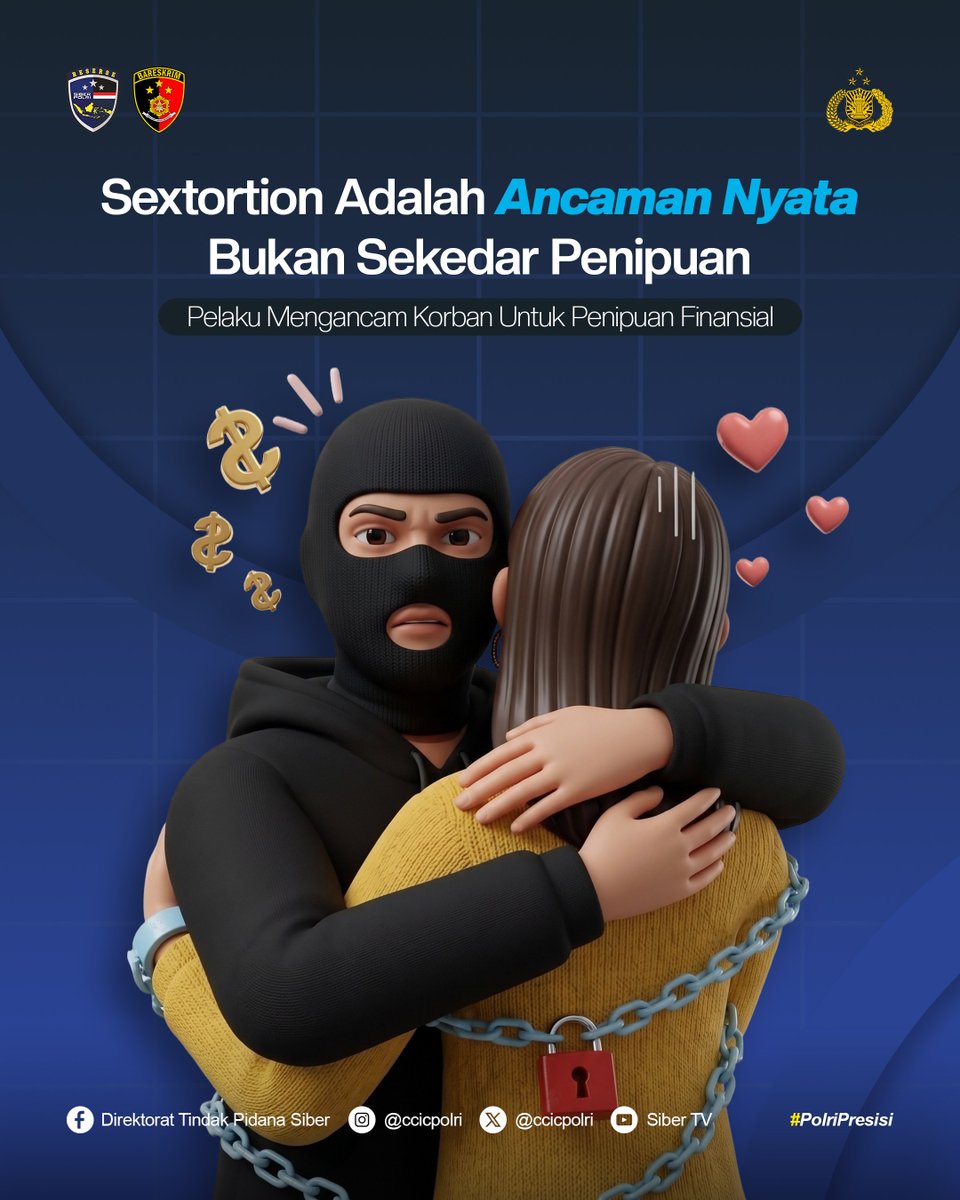 CCICPolri's tweet photo. Sextortion bukan sekadar penipuan biasa, tapi ancaman nyata yang bisa menghancurkan privasi dan keuangan Sobat Siber

Pelaku menggunakan taktik manipulatif untuk memeras korban demi keuntungan finansial

#PolriPresisi #SalamPresisi https://t.co/L90pBu2IQQ