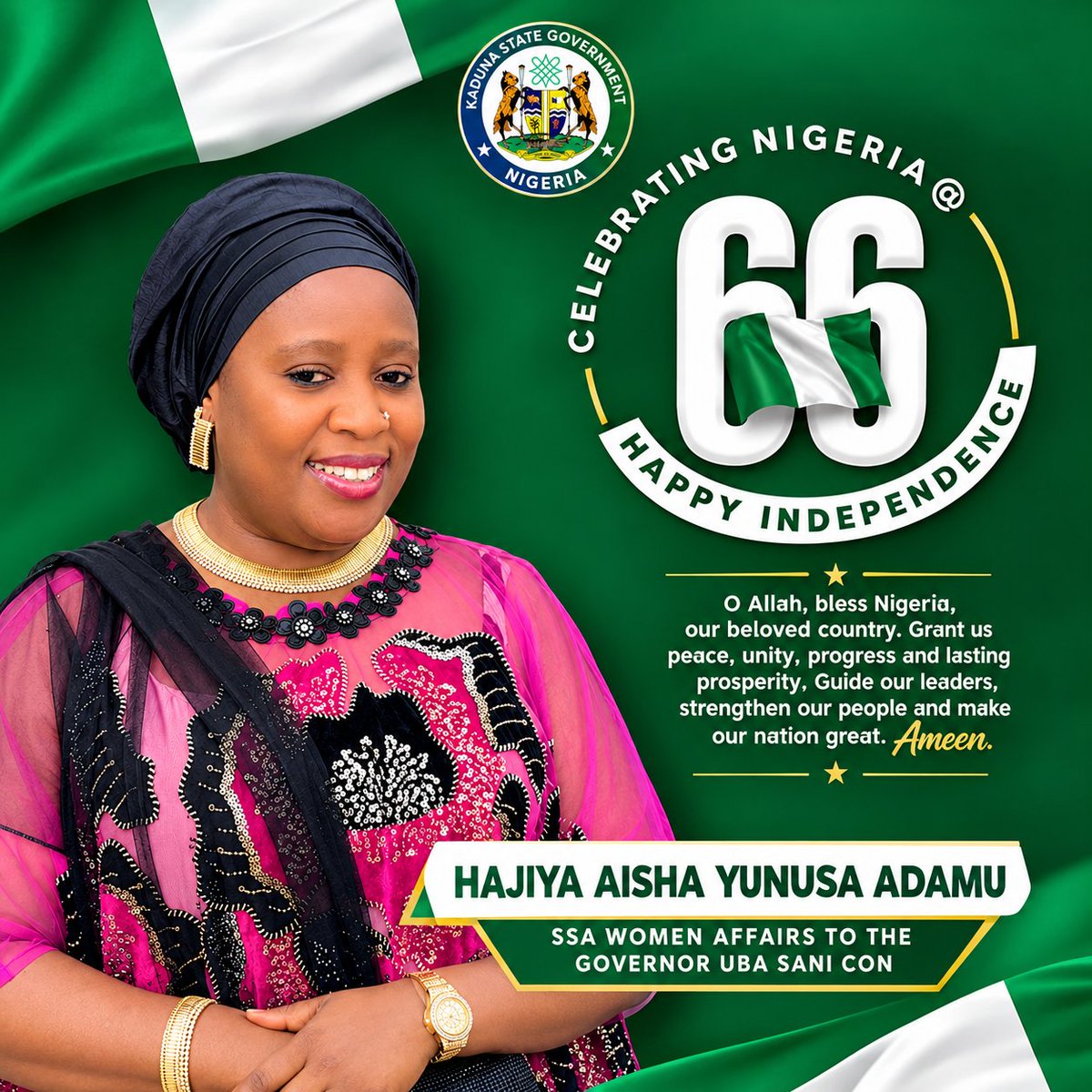 TeamAisha4US's tweet photo. 🇳🇬 66TH INDEPENDENCE ANNIVERSARY

A Message to the Women of Kaduna State

As we commemorate the 66th Independence Anniversary of Nigeria, I, Hajiya Aisha Yunusa Adamu, SSA Women Affairs to the Governor, Uba Sani CON, extend my warmest greetings and heartfelt goodwill. @Abdool85 https://t.co/QrlPH7sUnt