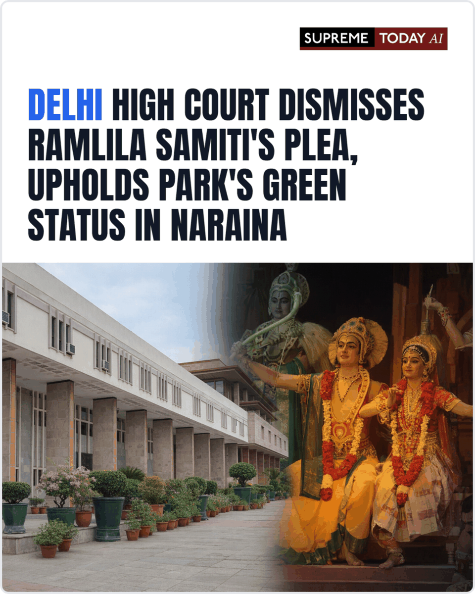 SupremeTodayAI's tweet photo. Delhi High Court Dismisses Ramlila Samiti's Plea, Upholds Park's Green Status in Naraina
https://t.co/dchcN5CmS8
#DelhiHighCourt #GreenSpace https://t.co/qwDz383ITK