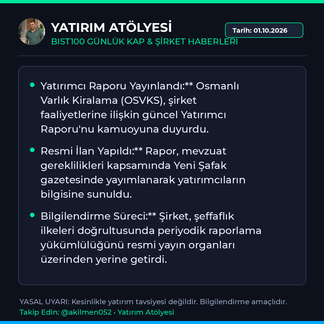 akilmen's tweet photo. 🚨 FLAŞ KAP BİLDİRİMİ | $OSVKS

📌 KAP *** OSMANLI VARLIK KİRALAMA A.Ş. *** OSVKS *** Yatırımcı Raporu - Yeni Şafak

🔹 Yatırımcı Raporu Yayınlandı:** Osmanlı Varlık Kiralama (OSVKS), şirket faaliyetlerine ilişkin güncel Yatı... https://t.co/WBFrxnzgvD