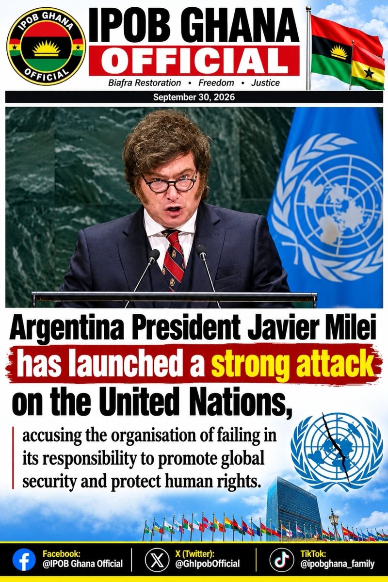 GhIpobOfficial's tweet photo. Argentina President Javier Milei has launched a strong attack on the United Nations, accusing the organisation of failing in its responsibility to promote global security and protect human rights.
@radiobiafralive @IPOB_Ashanti @real_IpobDOS https://t.co/qdnrCwUZ7U