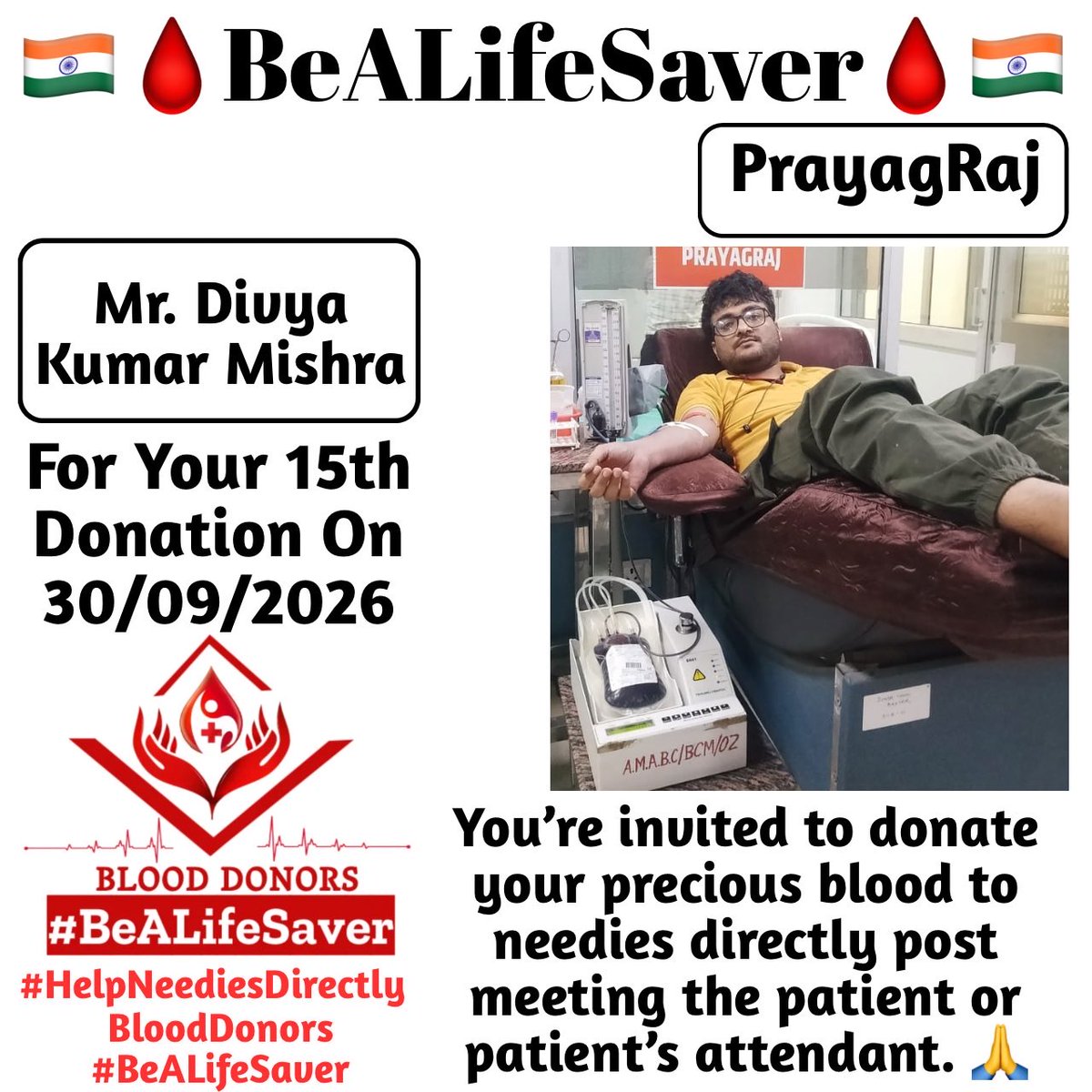BeALifeSaver1's tweet photo. π Congrats To Dear Divya Kumar Mishra For His 15th Blood Donation π
#HelpNeediesDirectly #BeALifeSaver
Today's hero, Dear Divya Kumar Mishra, donated blood in PrayagRaj for the 15th time to help a patient in need. Heartfelt gratitude and respect for his selfless act. https://t.co/YhFjZF3cg3