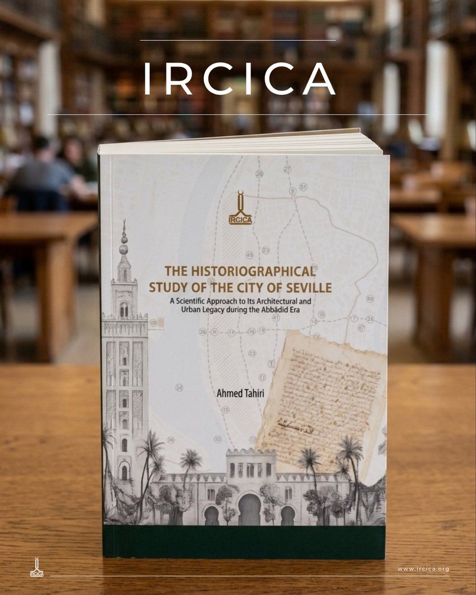 IRCICA's tweet photo. ✨Ahmed Tahiri, The Historiographical Study of the City of Seville. A Scientific Approach to its Architectural and Urban Legacy during the Abbādid Era
أحمد الطاهري
دراسة تأريخية لمدينة إشبيلية: مقاربة علمية لإرثها المعماري والحضري في العهد العبّادي

IRCICA, 2026

IRCICA has published Professor Ahmed Tahiri’s historiographical study on the city of Seville, which was one of the most important cities of the Islamic period in Andalusia. The book is published in the author’s English and Arabic versions in simultaneous editions (Istanbul, 2026) after its original edition in Spanish (Seville, 2025). Revisiting the city’s urban expansion under the Abbādid rule in the 11th century through hundeds of manuscripts, narratives and other primary sources, the author proposes to correct the existing misinformation by re-dating and re-situating the zenith of the historic core of Sevilla city to the Abbādid period where it belongs, as also suggested by recent archeological findings.

✨Ahmed Tahiri, The Historiographical Study of the City of Seville. A Scientific Approach to its Architectural and Urban Legacy during the Abbādid Era
أحمد الطاهري
دراسة تأريخية لمدينة إشبيلية: مقاربة علمية لإرثها المعماري والحضري في العهد العبّادي

(Sevilla Şehri Tarih Yazımı İncelemesi. Abbādid Dönemi Mimari ve Kentsel Mirasına Bilimsel Bir Yaklaşım)
IRCICA, İstanbul, 2026

Prof. Ahmed Tahiri’nin Endülüs’te İslam döneminin başta gelen şehirlerinden Sevilla’nın tarihi üzerine yazdığı, orijinali İspanyolca yayınlanan (Sevilla, 2025) kitap yine yazar tarafından kaleme alınan İngilizce ve Arapça versiyonlarıyla IRCICA tarafından yayınlanmıştır (İstanbul, 2026). Yazar araştırmasında, 11. yüzyılda Abbâdîler döneminde şehrin gelişmelerini yüzlerce yazma eser, anlatı ve diğer birincil kaynakların ışığında incelemiş; güncel arkeolojik bulguların da işaret ettiği gibi, Sevilla’nın tarihî bölgesindeki ihtişamlı ilerlemelerin yeniden tarihlenip mevcut yanlış bilgilerin düzeltilmesi suretiyle gerçekte ait oldukları Abbâdîler dönemine konumlandırılması gerektiğini ortaya koymuştur.