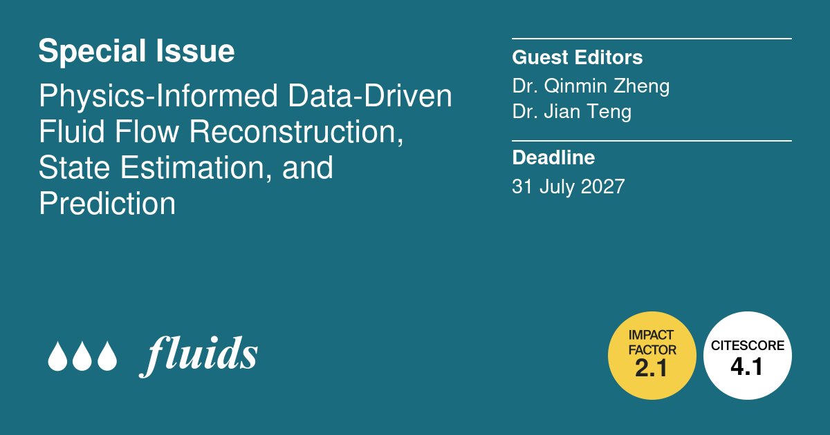 FluidsMdpi's tweet photo. ℹ️We welcome submissions to the Special Issue titled "Physics-Informed Data-Driven Fluid Flow Reconstruction, State Estimation, and Prediction".
📅Deadline: 31 July 2027
👉More info:
https://t.co/r9BwneADTa
#DeepLearning
#FlowForecasting
#FlowReconstruction
#FluidSystems https://t.co/DMXU6BFsMY