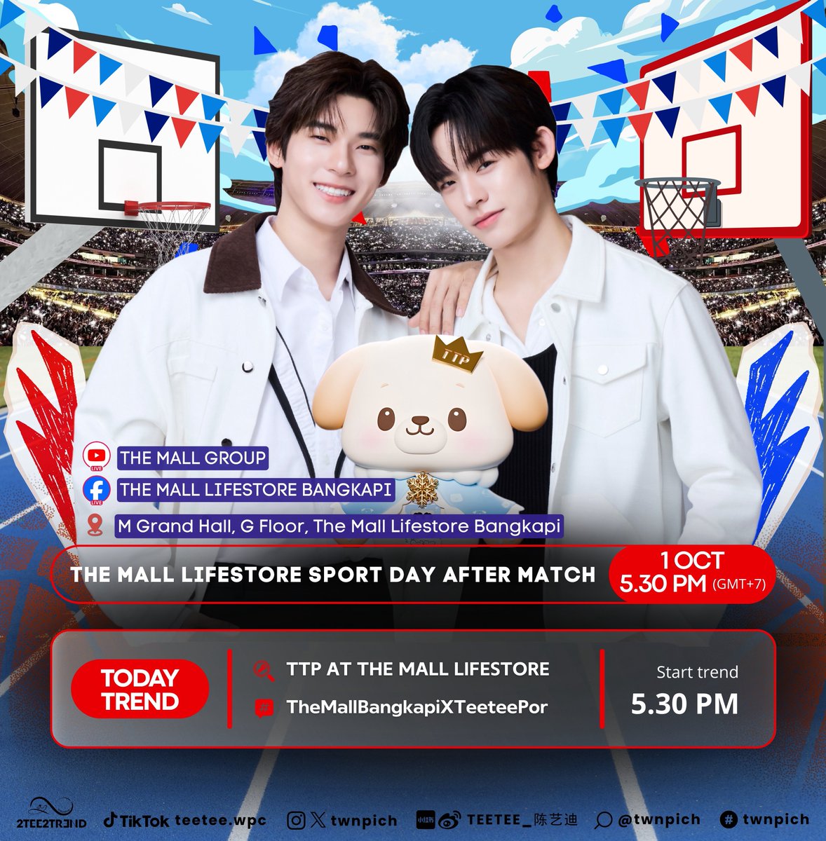 2TEE2TREND2's tweet photo. 🐶 ตารางงาน : @twnpich | 🐶

#teeteepor #twnpich 

THE MALL LIFESTORE SPORT DAY AFTER MATCH 
📆  1 October 2026 
⏰  5.30 PM TH. 
📍M Grand Hall ชั้น G The Mall Lifestore Bangkapi
YT : The Mall Group 
FB : The Mall Lifestore Bangkapi 

Hashtag & Keyword ( Start trend 5.30 PM TH. ) 
#️⃣ : #.TheMallBangkapiXTeeteePor
🗝️ :  TTP AT THE MALL LIFESTORE