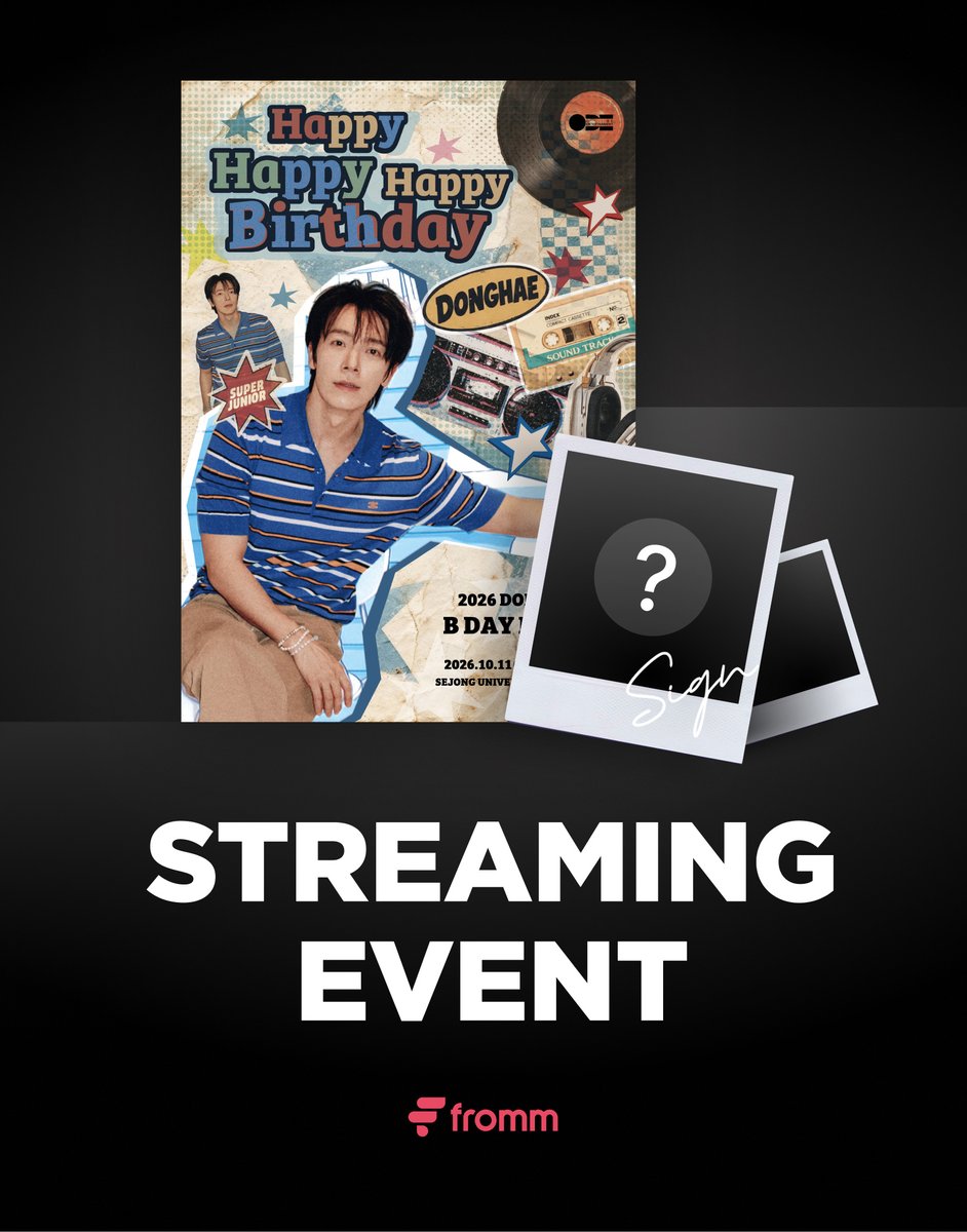 fromm_stage's tweet photo. [📢]
𝟮𝟬𝟮𝟲 𝗗𝗢𝗡𝗚𝗛𝗔𝗘 𝗕 𝗗𝗔𝗬 𝗣𝗔𝗥𝗧𝗬 [𝗛𝗮𝗽𝗽𝘆 𝗛𝗮𝗽𝗽𝘆 𝗛𝗮𝗽𝗽𝘆 𝗕𝗶𝗿𝘁𝗵𝗱𝗮𝘆] 𝗟𝗜𝗩𝗘 𝗦𝗧𝗥𝗘𝗔𝗠𝗜𝗡𝗚 𝗢𝗣𝗘𝗡 🎉

📱 참여방법
1. 2026 DONGHAE B DAY PARTY [Happy Happy Happy Birthday] ‘라이브 스트리밍 티켓' 구매 인증 화면 캡쳐하기
2. @fromm_stage X (Twitter) 계정 팔로우 후 #DONGHAE_BDAYPARTY_라이브스트리밍 태그와 함께 구매인증 화면 (+기대평) 업로드하기

🎁 당첨경품: 동해 사인 폴라로이드 랜덤 발송 (총 3명)
📆 참여기간: 2026.10.02 (금) 16:00 (KST) ~ 2026.10.11 (일) 23:59 (KST)

🎂 라이브 스트리밍 구매하기
🔗 https://t.co/ySizBXrLaV

#동해 #DONGHAE #슈퍼주니어DnE #SuperJuniorDnE
#HappyHappyHappyBirthday
@SJ_DnE_official