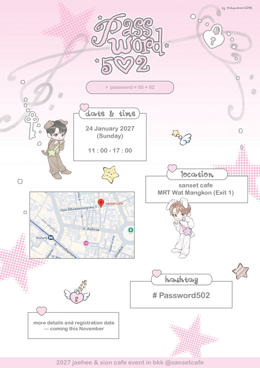 idpassword502's tweet photo. ꒰ྀི১ 𝓹𝓪𝓼𝓼𝔀𝓸𝓻𝓭! 𝟓♡𝟐 ໒꒱ིྀ
= ♡𝟓🐶 + ♡𝟐🐰
𐙚 cafe event for jaehee &amp; sion

♡ at @sansetcafe_ ( mrt wat mangkon exit 1 ), bkk
♡ 2027 . 01 . 24 ( sunday )
♡ 11:00 - 17:00

more details are coming this november ~

𓆩♡𓆪 #Password502 𓆩♡𓆪 https://t.co/BCfX3ob4AE