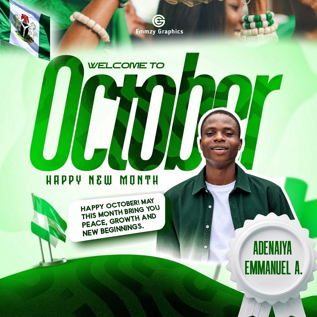 EmmzyGraphics01's tweet photo. Happy New Month! Happy October!🎉❤️

 In this new month, may God grant you peace, favour and success. May every day of October bring you closer to your admission and your dreams. No sorrow, only joy. 

 Welcome to your month of testimony!

Still yur boy *Adenaiya Emmanuel A. https://t.co/fVTl0At1da