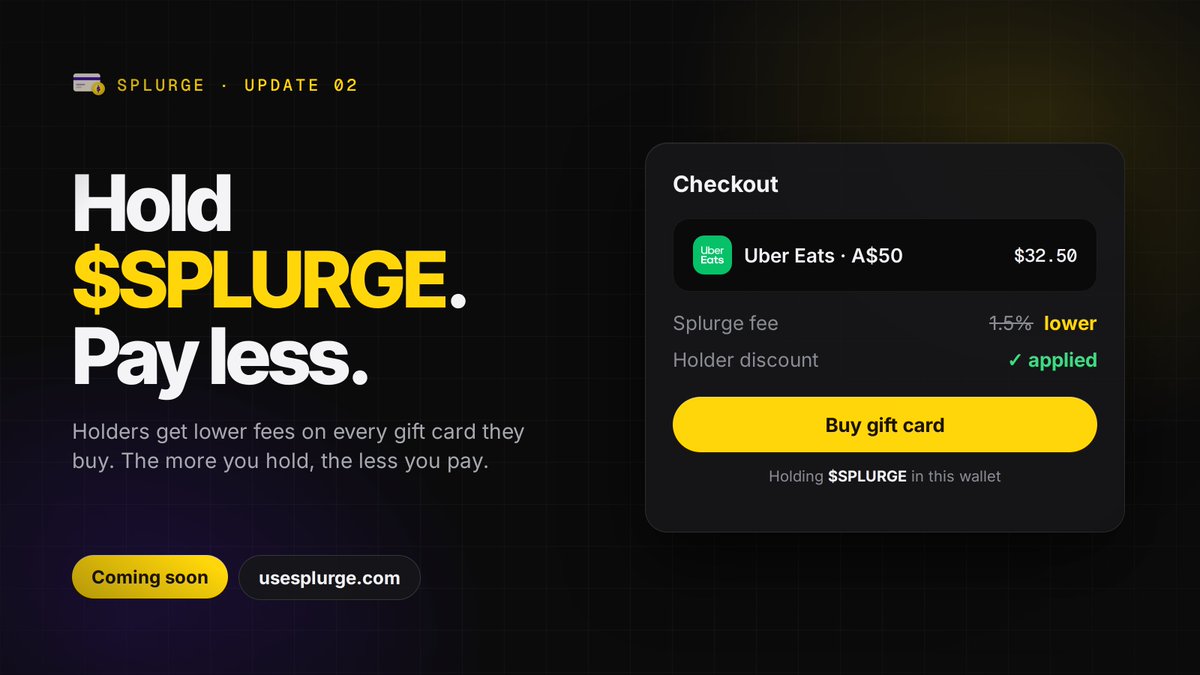 UseSplurge's tweet photo. Update 02 is almost here 👀

Hold $SPLURGE. Pay less.

Soon, every wallet holding $SPLURGE gets a lower Splurge fee on every gift card it buys. Connect your wallet at checkout and the discount applies automatically.

The more you hold, the less you pay.

Every fee still goes to buying back and burning $SPLURGE 🔥

Dropping very soon.
https://t.co/jVAZipTdnn