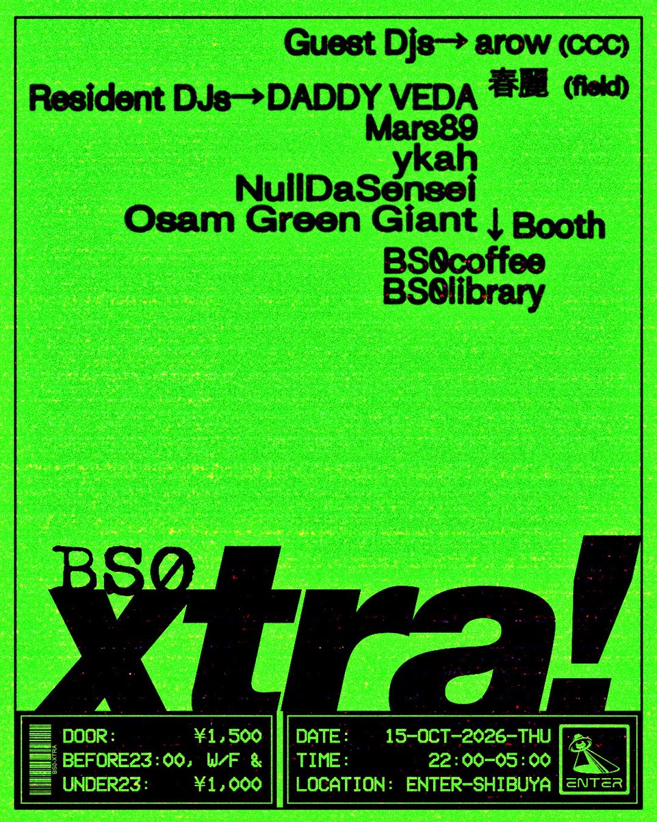 EnterShibuya's tweet photo. 【10月15日 (木) BS0xtra】

ダブ、ダブステップ、グライム、ジャングル、ブレイクビーツ、テクノなどのスタイルを“現代のパンク”と捉えて一夜に落とし込む、BS0xtra。 今回はarowと春麗を迎えてお送りする。 BS0xtraの面々との熱い競演をお聴き逃しなく！ https://t.co/Z9JvGVdtH4