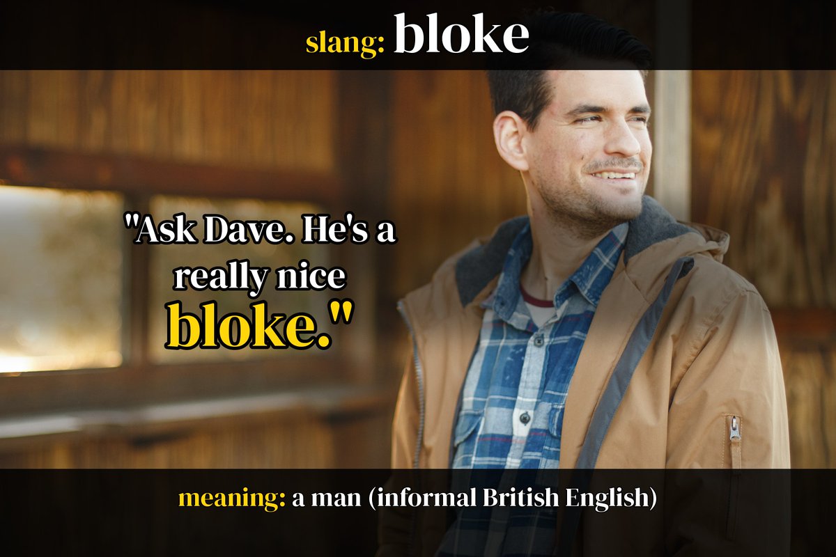 EnglishStudy's tweet photo. British slang of the day 👨

 "Bloke" - an informal word for a man.

 "Ask Steve. He's a really nice bloke."

High praise, British-style. 🇬🇧

#LearnEnglish #BritishSlang https://t.co/DQCx5gw6Sx
