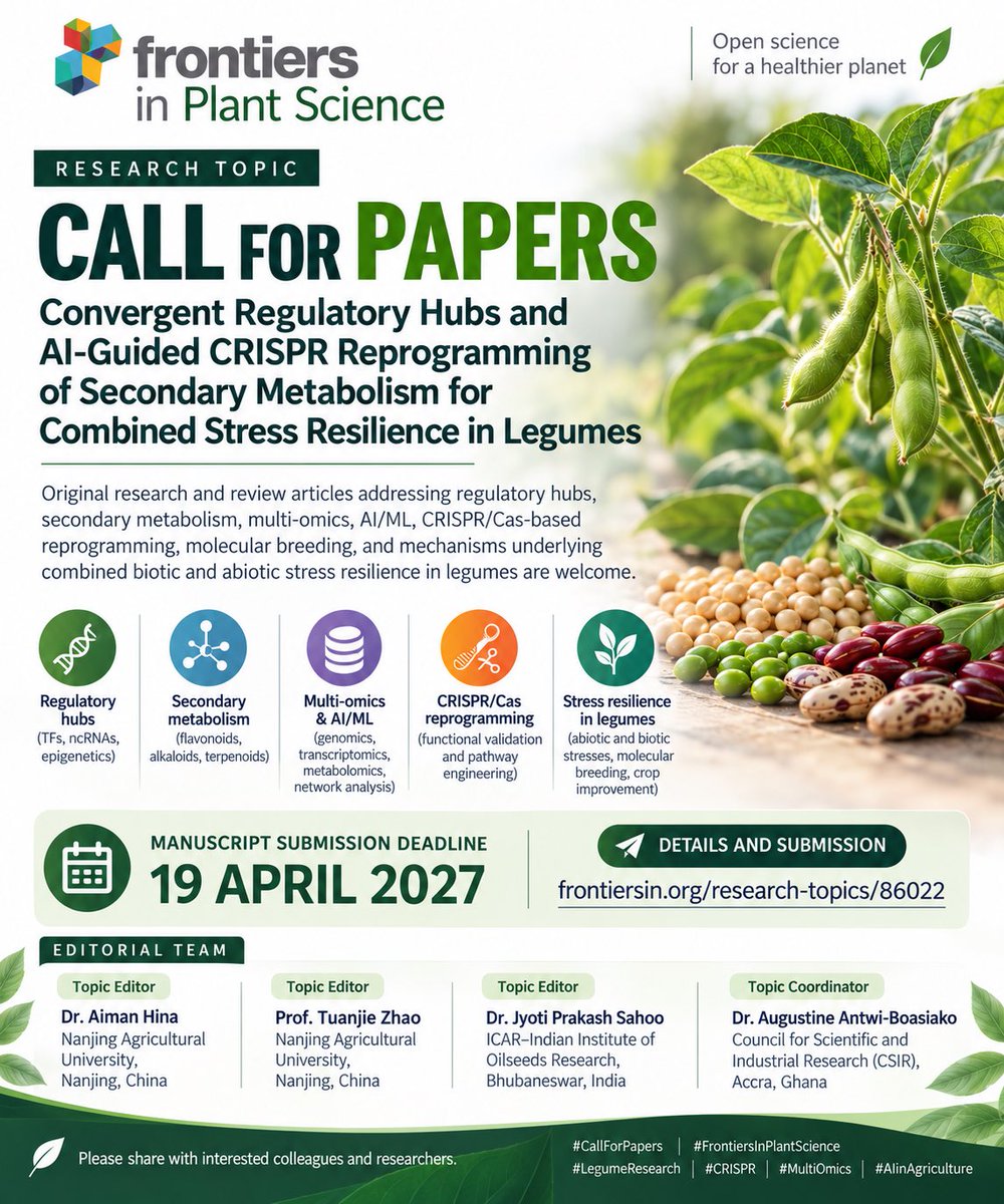 AimanHina's tweet photo. 📢 Call for Papers | Frontiers in Plant Science

We invite submissions to the Research Topic:
“Convergent Regulatory Hubs and AI-Guided CRISPR Reprogramming of Secondary Metabolism for Combined Stress Resilience in Legumes”

📅 Deadline: 19 April 2027 https://t.co/JKEJ63FXV2