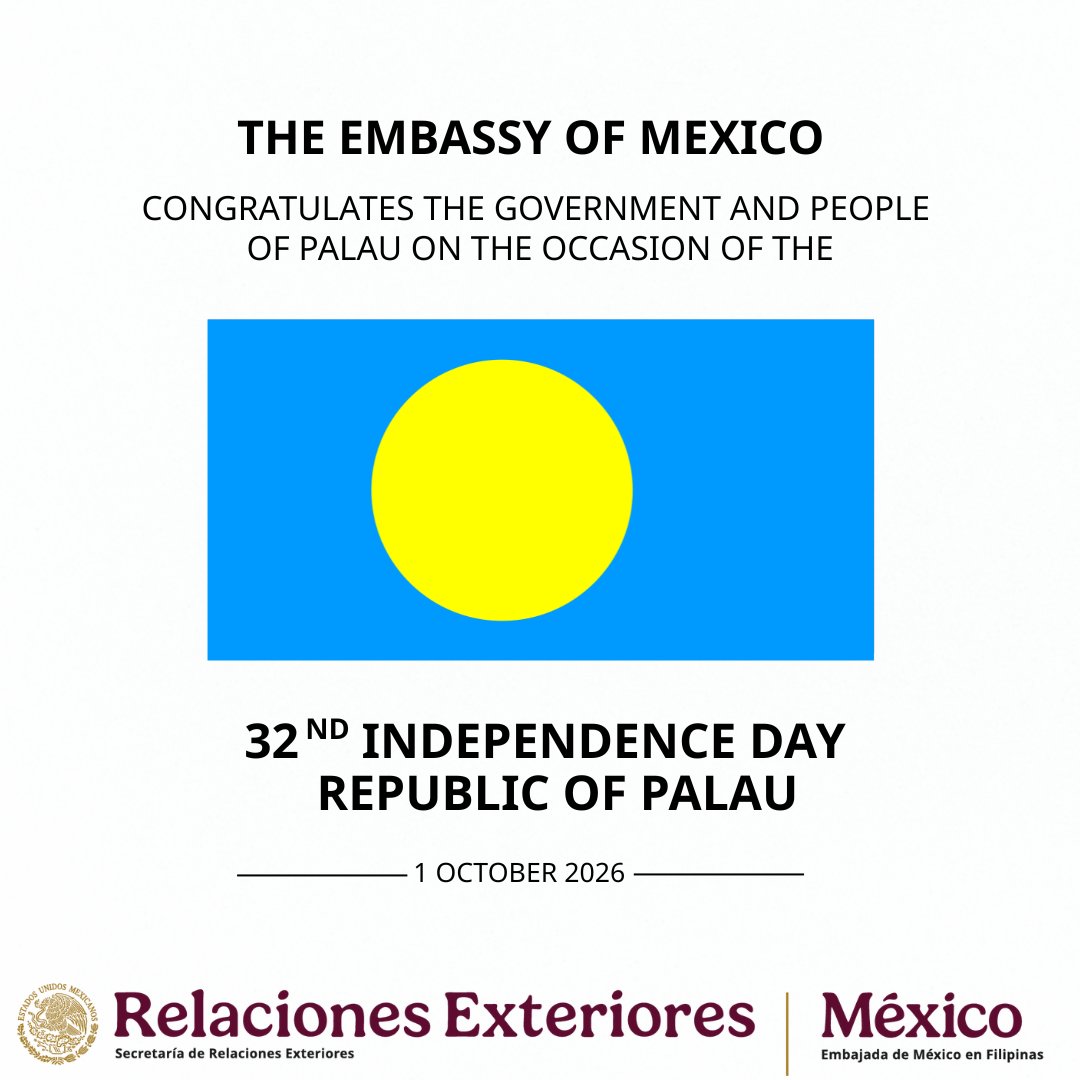 EmbaMexFil's tweet photo. The Republic of Palau commemorates its 32° Independence Day. The Embassy extends its congratulations to the Government and people of Palau on this occasion. May this celebration further strengthen the friendship and cooperation 🇲🇽🤝🇵🇼
@SRE_mx @PalauGovernment https://t.co/wKJnXuUdKH