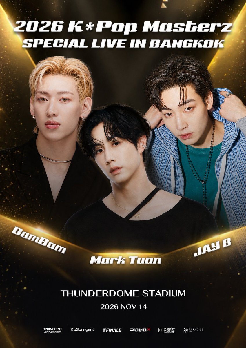jaybmoment's tweet photo. Get ready to meet JAY B, MARK TUAN &amp; BAMBAM at
2026 K*Pop Masterz SPECIAL LIVE IN BANGKOK

📍 THUNDERDOME STADIUM
📅 14 NOV 2026 

#JAYB #BAMBAM #MARKTUAN https://t.co/OCvzs02iRD